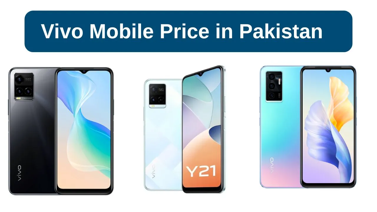 Vivo Latest Mobile Price in Pakistan